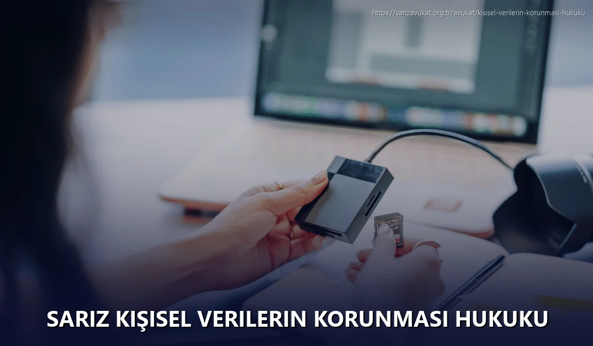 Sariz Kişisel Verilerin Korunması Hukuku
