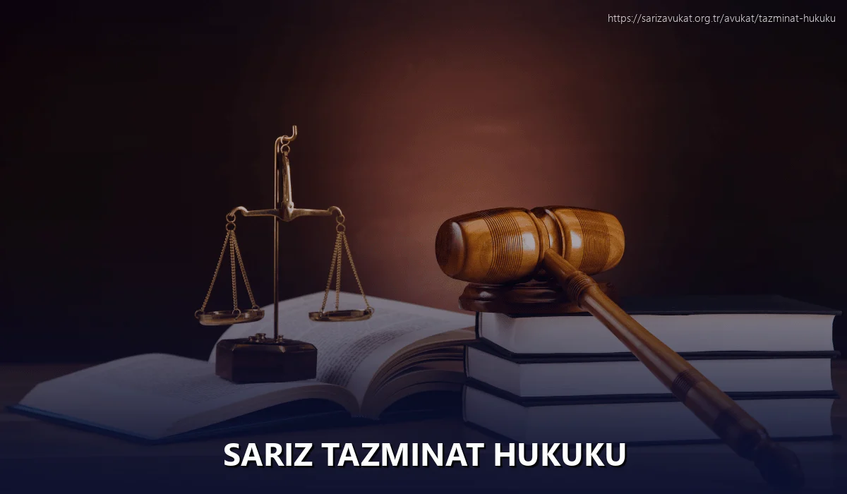 Sariz Tazminat Hukuku